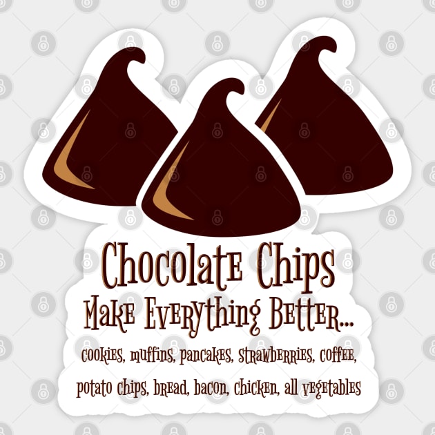 Chocolate Chips Make Everything Better Sticker by HolidayBug